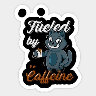 Fueled By Caffeine A Cat With a Cup Of Coffee Sticker